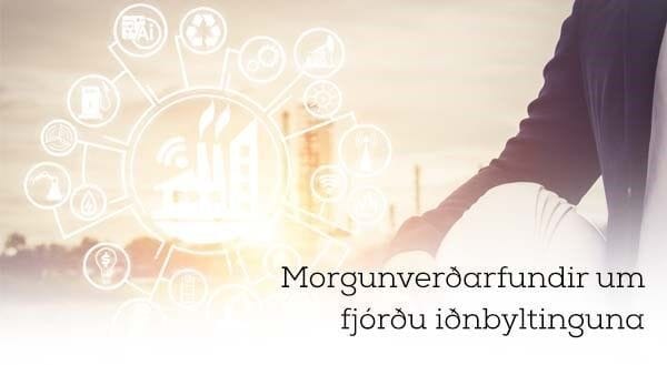 Fræðsla um fjórðu iðnbyltinguna